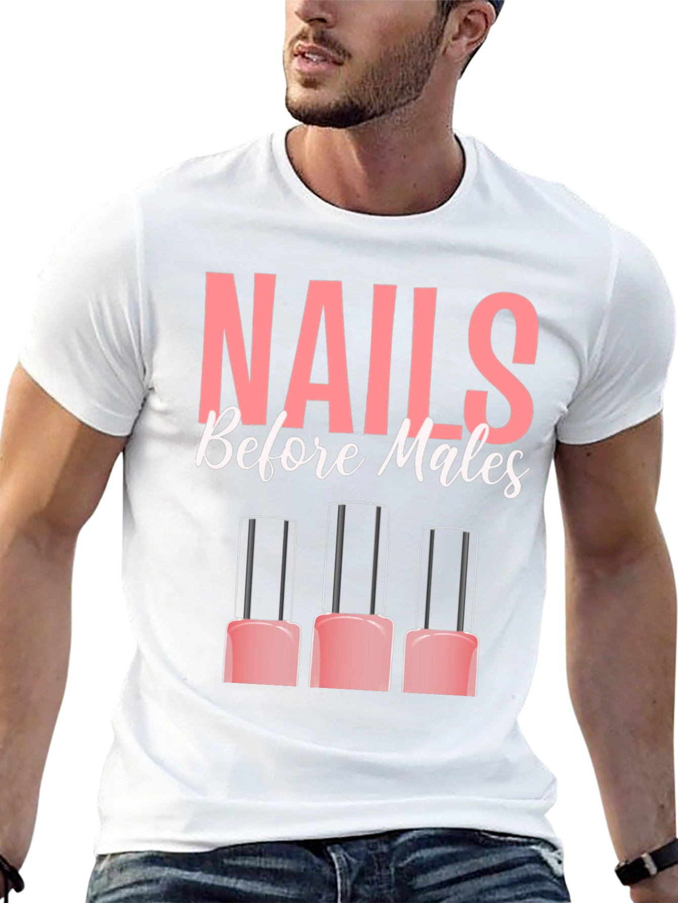 Nails Before Males T-Shirt - Funny Manicure Tee