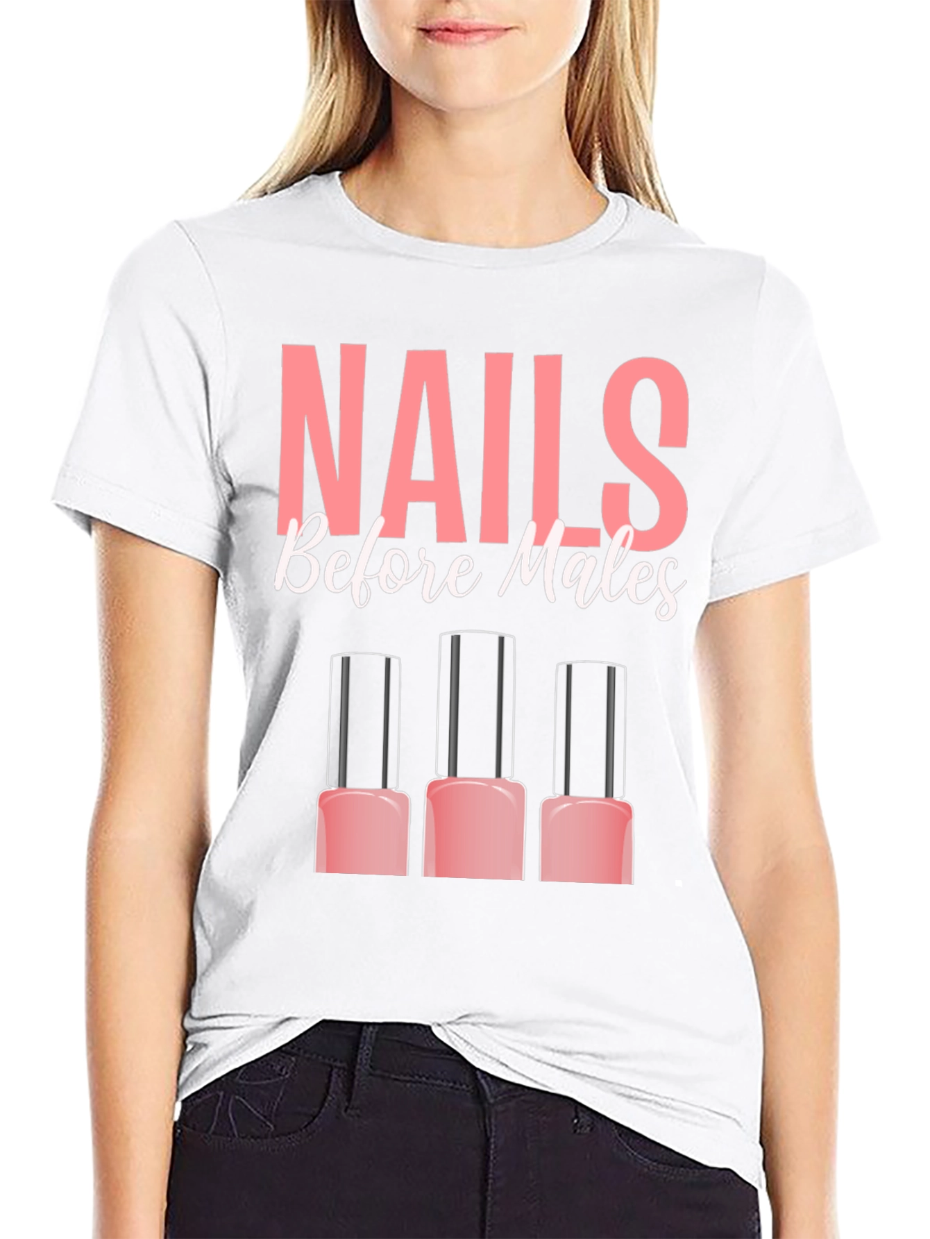 Nails Before Males T-Shirt - Funny Manicure Tee