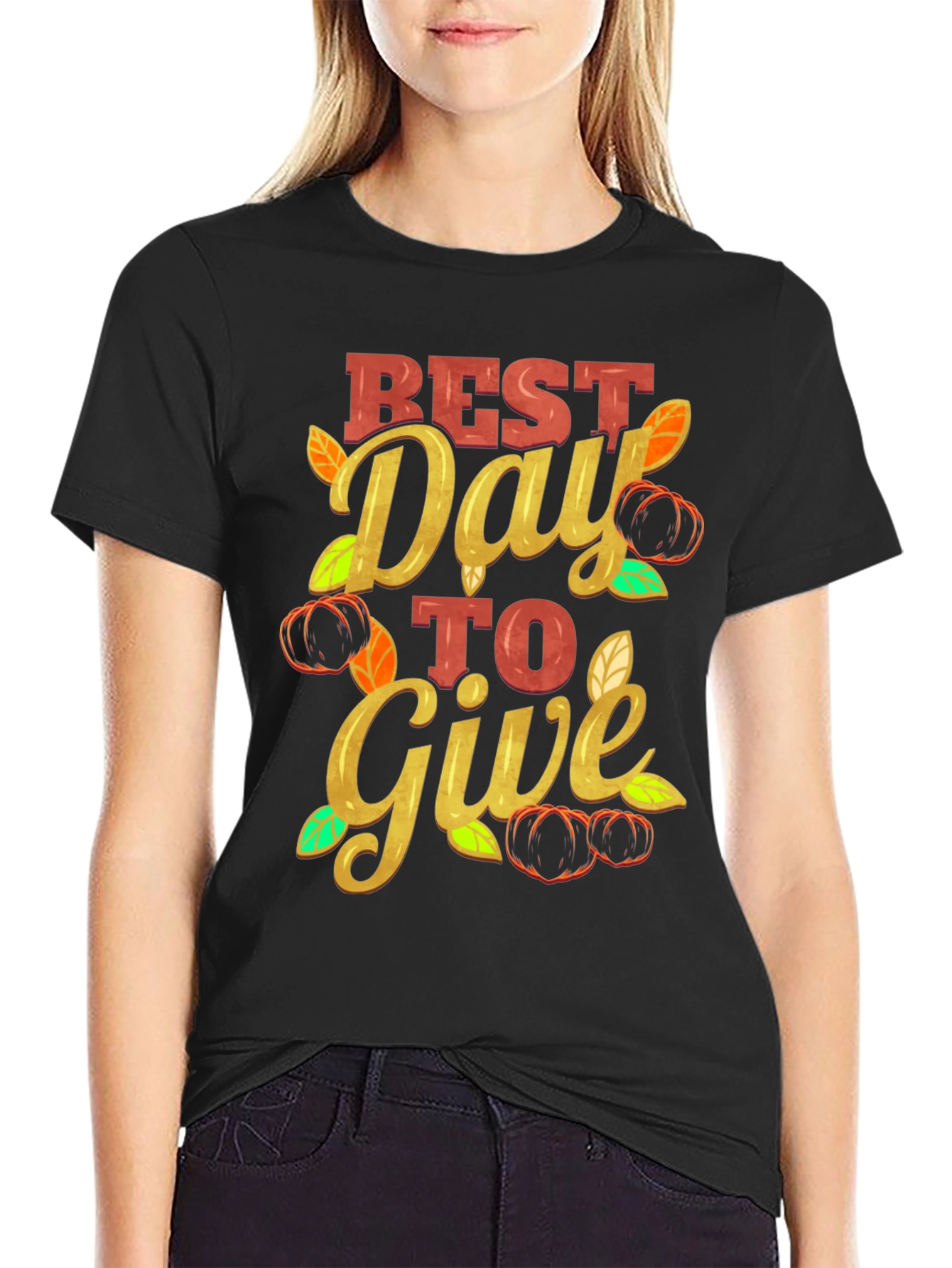 Best Day to Give T-Shirt Thanksgiving Tee