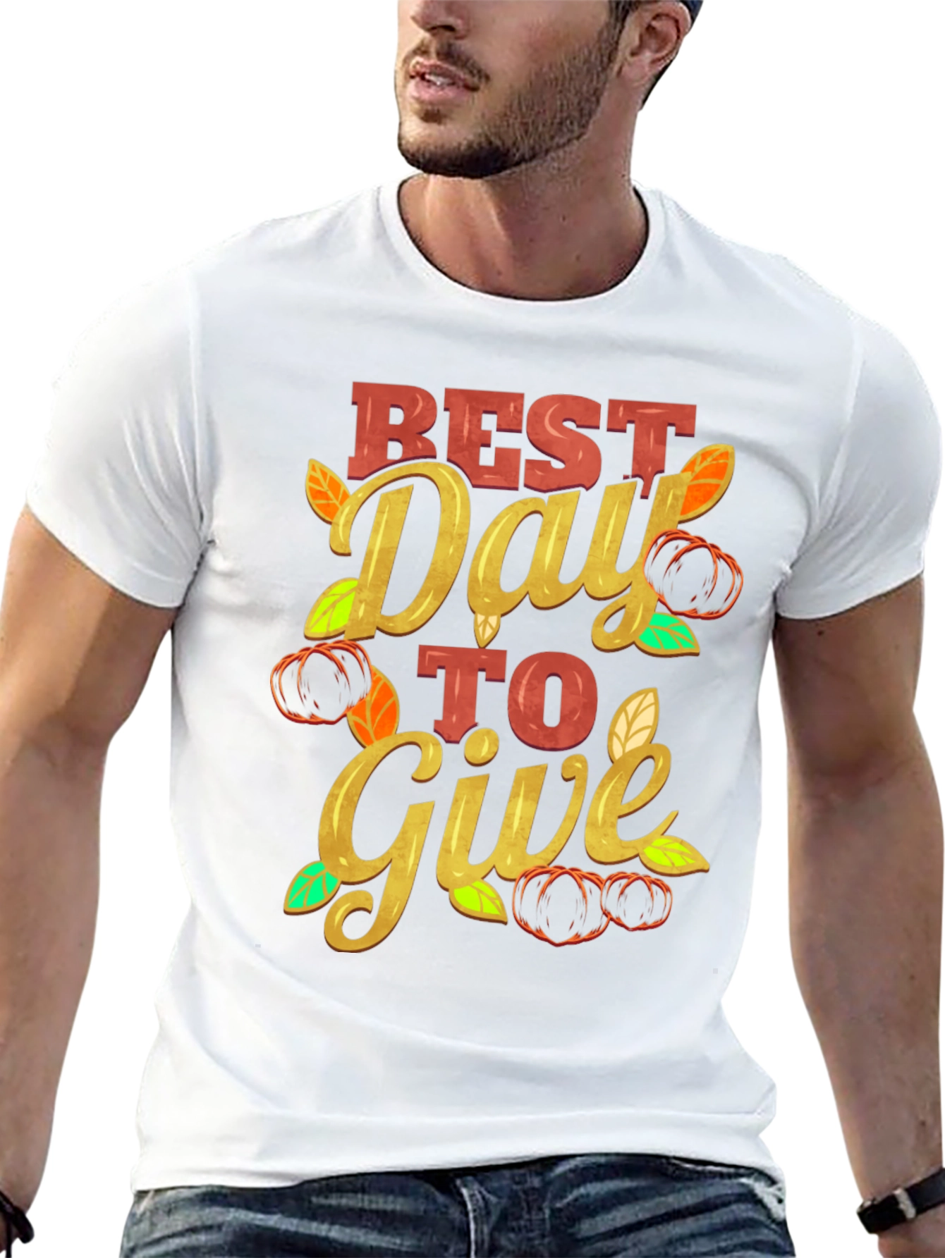 Best Day to Give T-Shirt Thanksgiving Tee