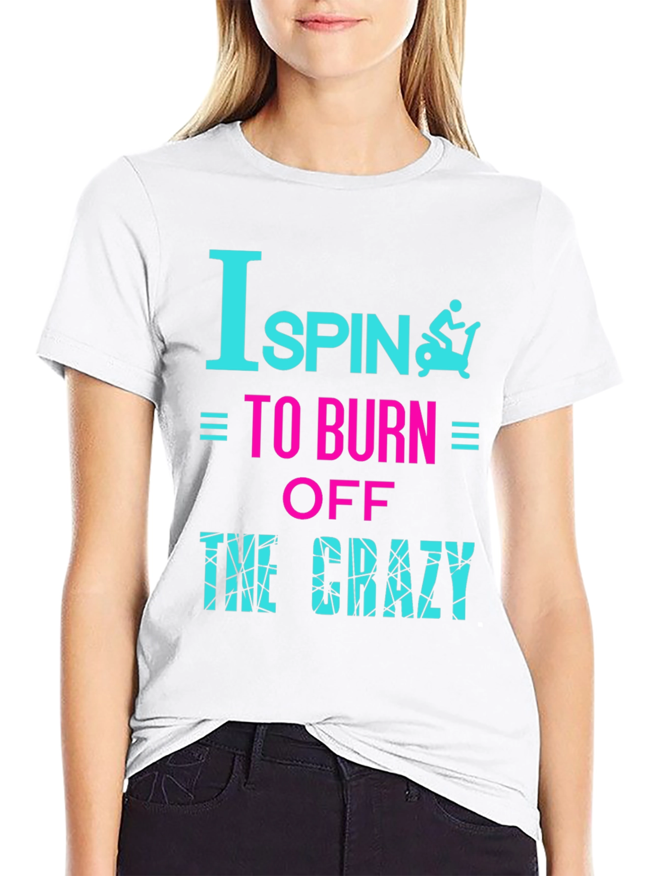 I Spin to Burn Off the Crazy T-Shirt