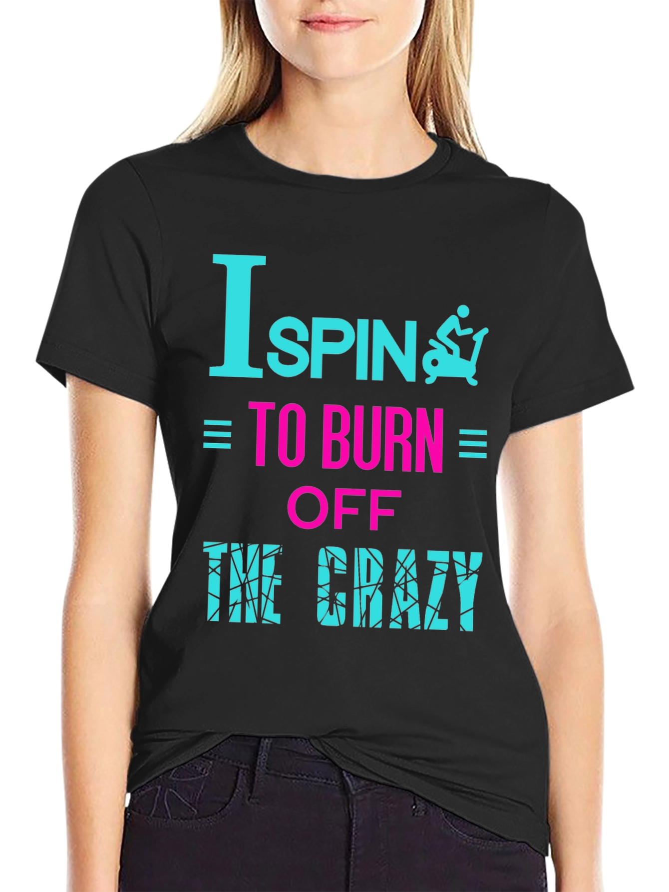 I Spin to Burn Off the Crazy T-Shirt