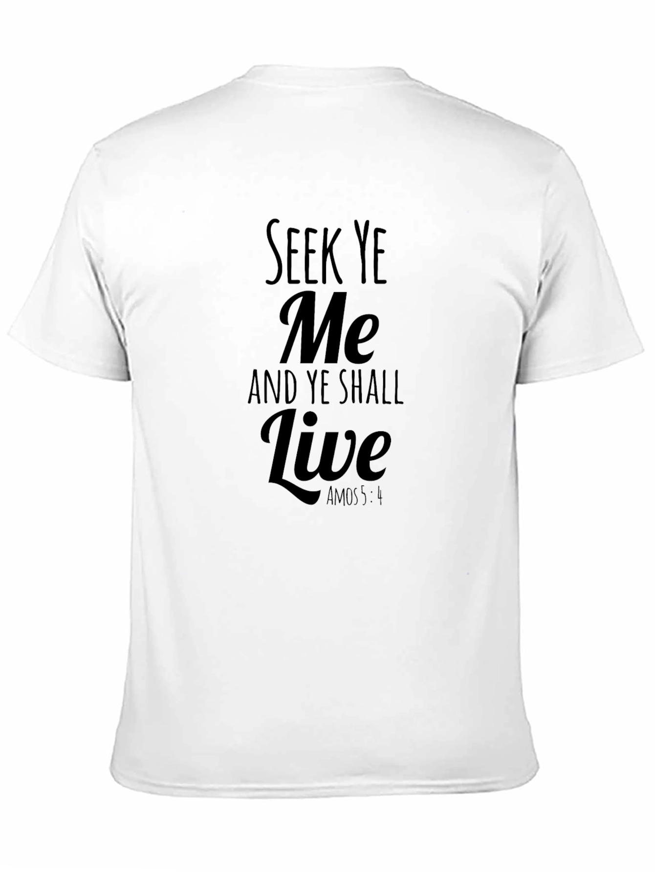Seek Ye Me Black T-Shirt