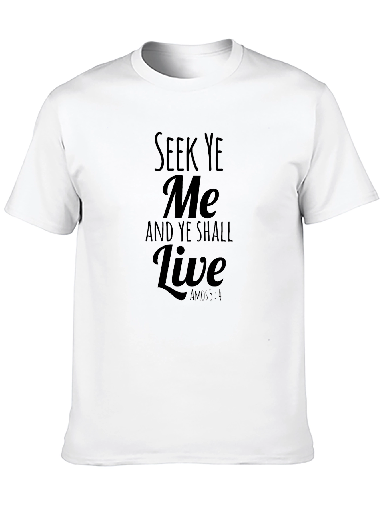 Seek Ye Me Black T-Shirt