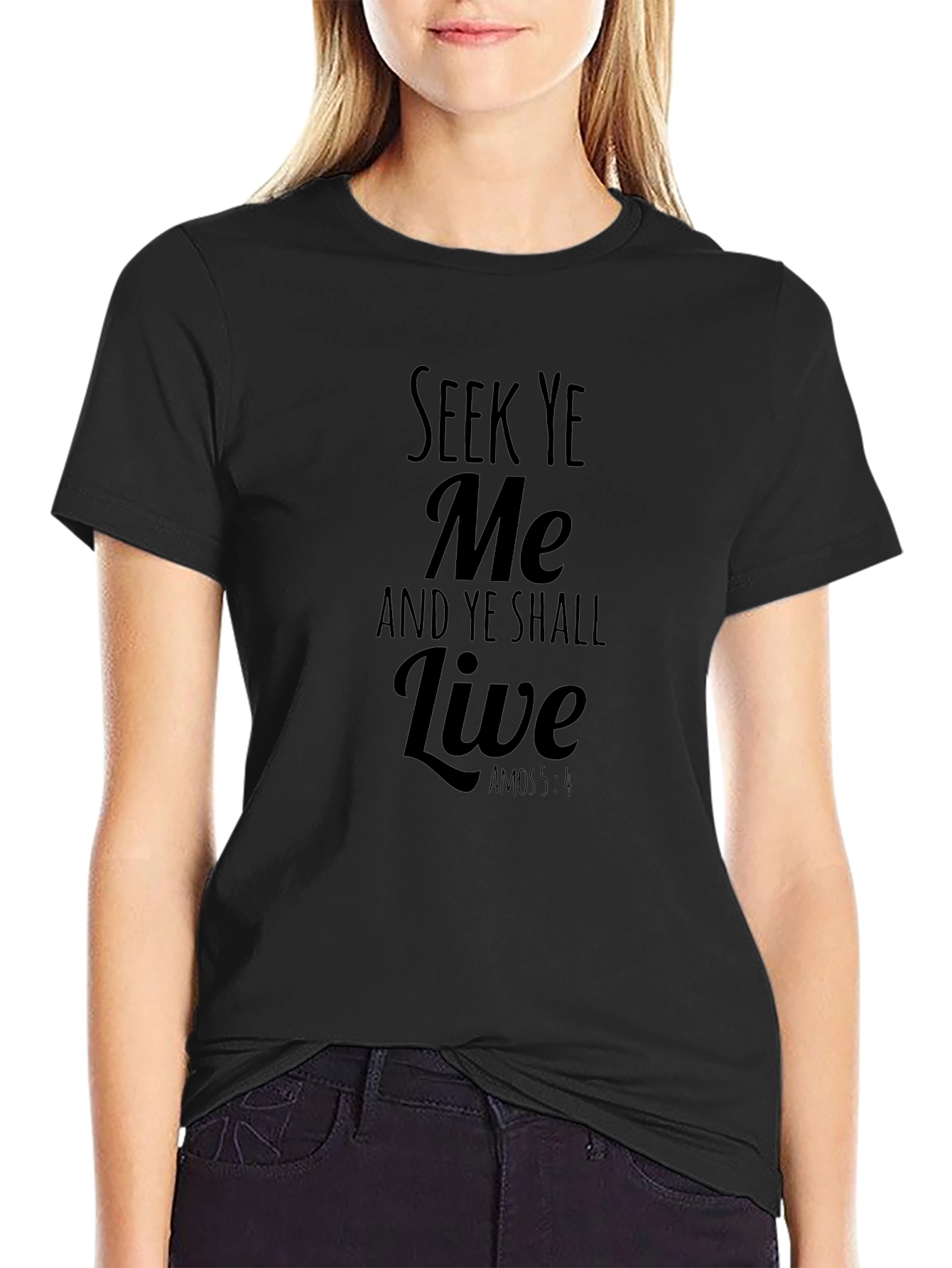 Seek Ye Me Black T-Shirt