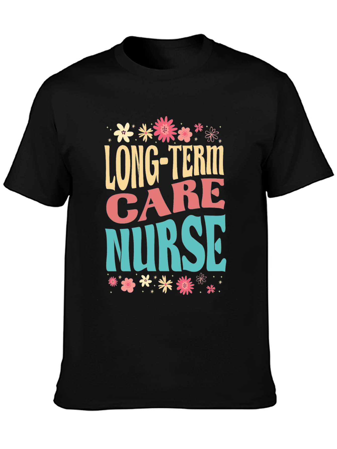 Long-Term Care Nurse Graphic Tee