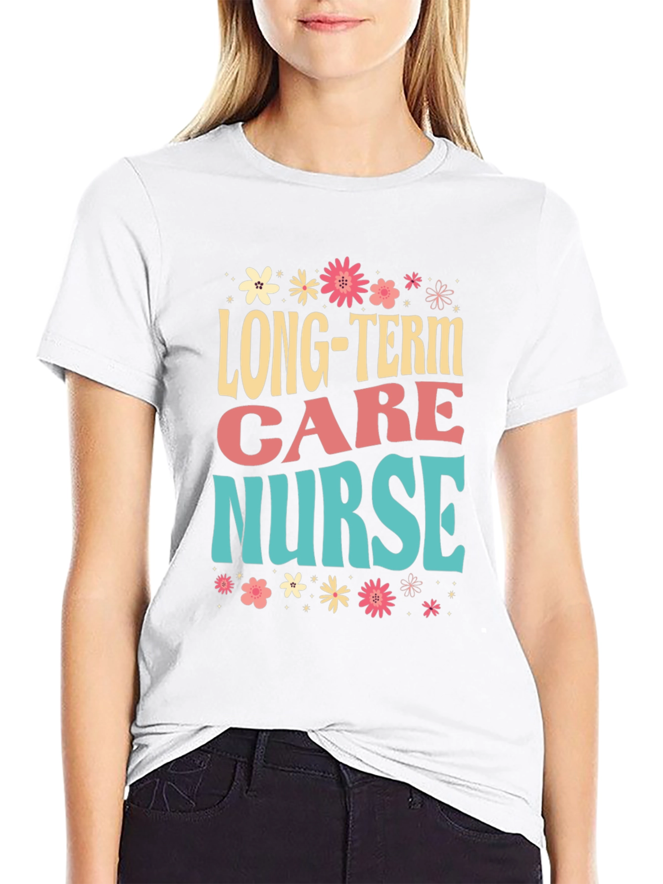 Long-Term Care Nurse Graphic Tee