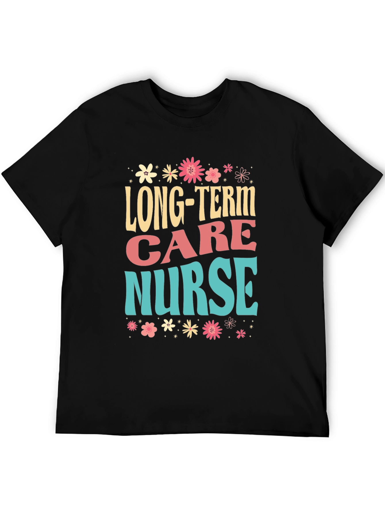 Long-Term Care Nurse Graphic Tee
