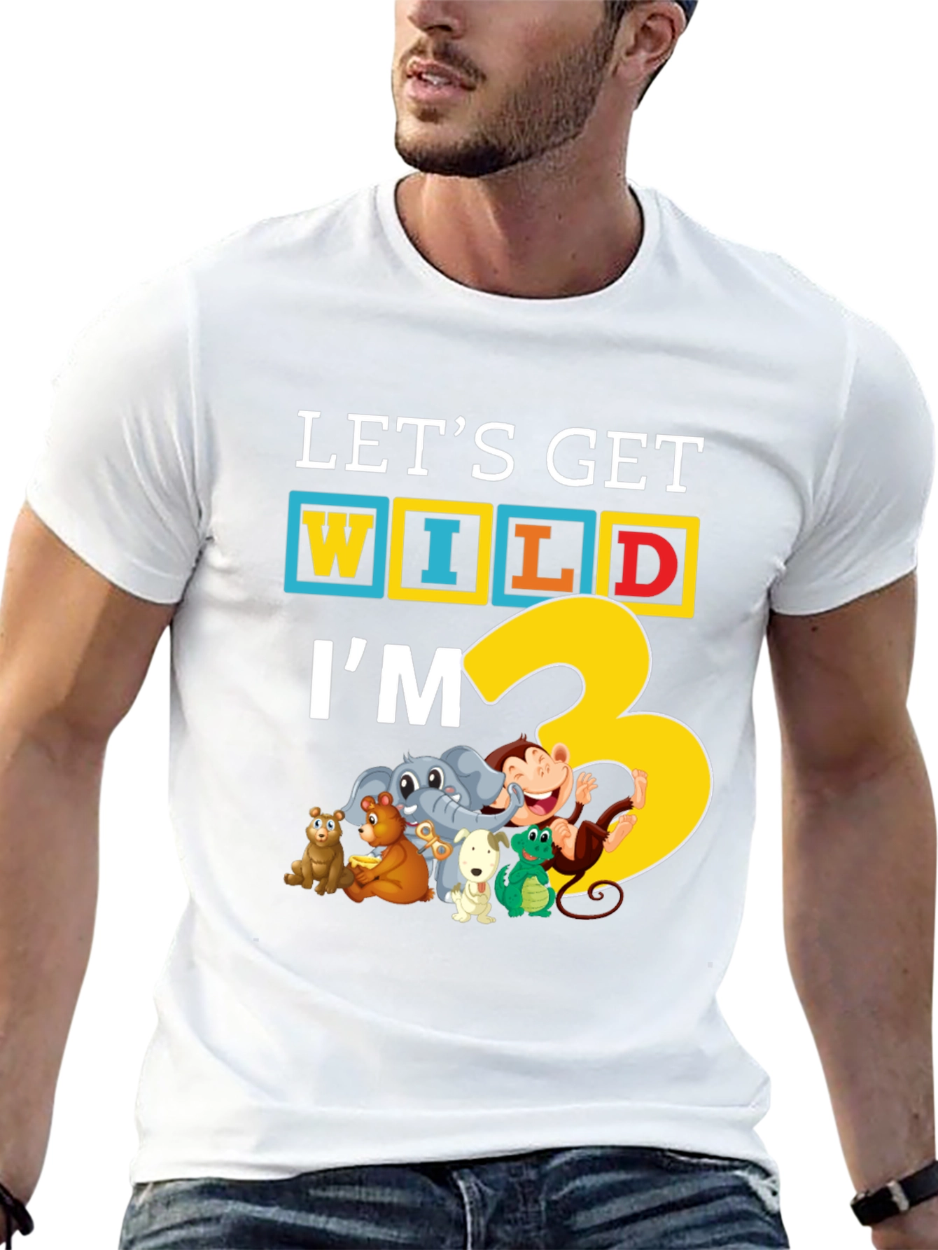Lets Get Wild Im 3 T-Shirt