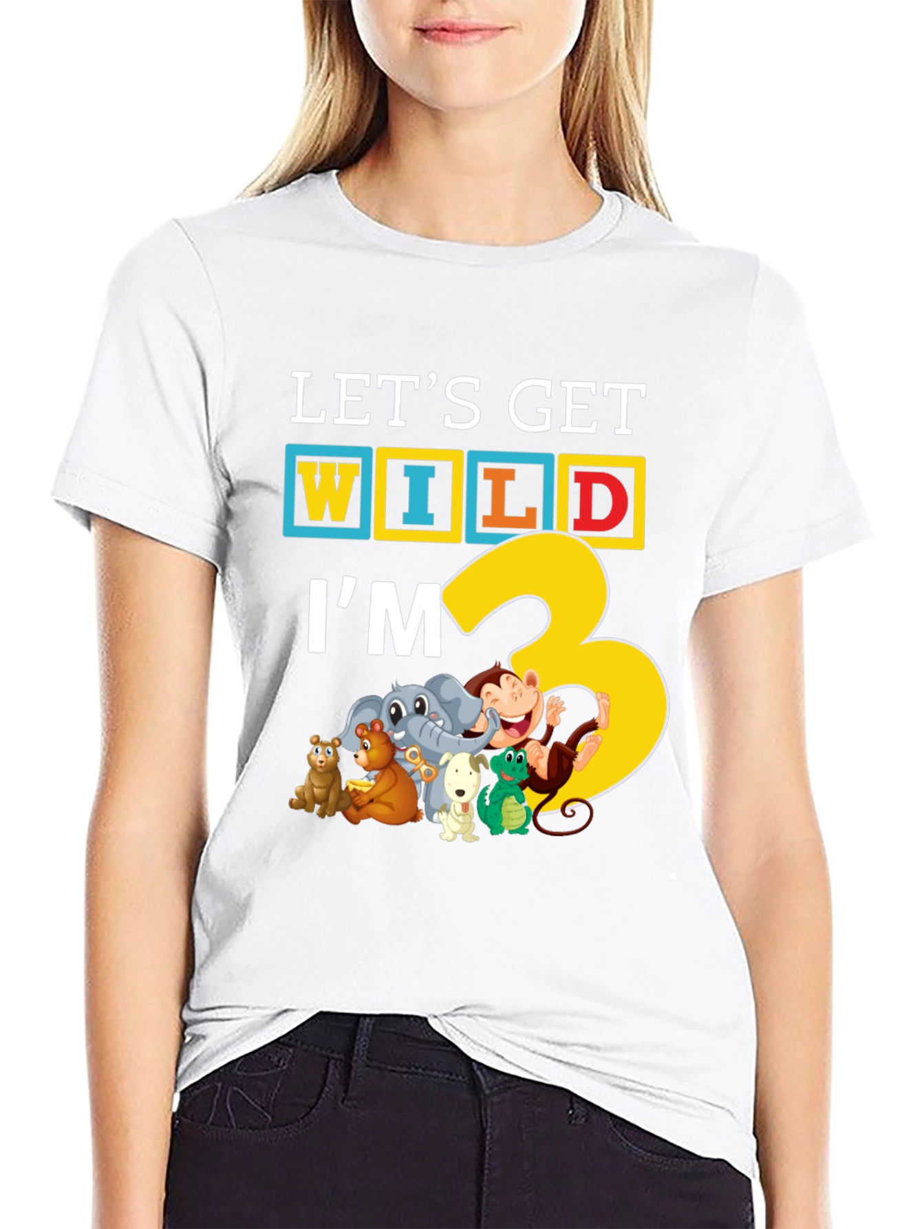 Lets Get Wild Im 3 T-Shirt