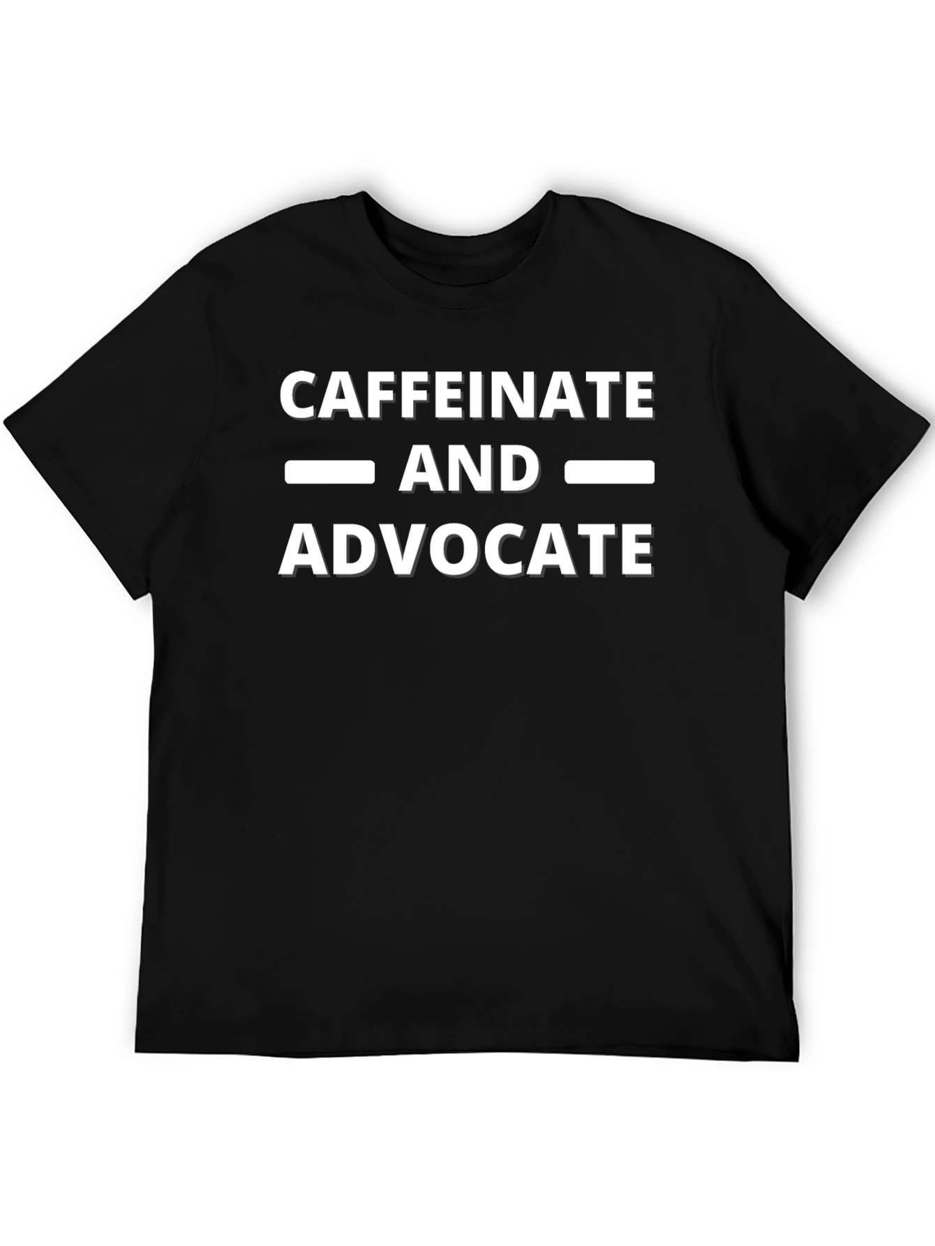 Caffeinate and Advocate Graphic T-Shirt