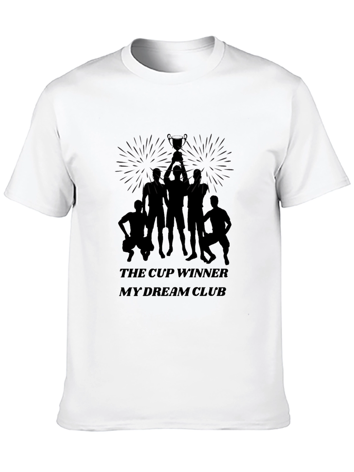The Cup Winner Tee - My Dream Club T-Shirt