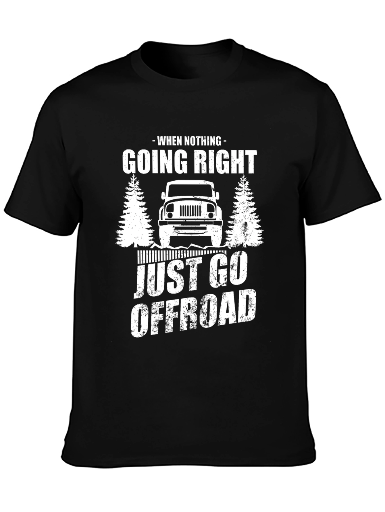 Offroad Adventure T-Shirt - When Nothing Going Right