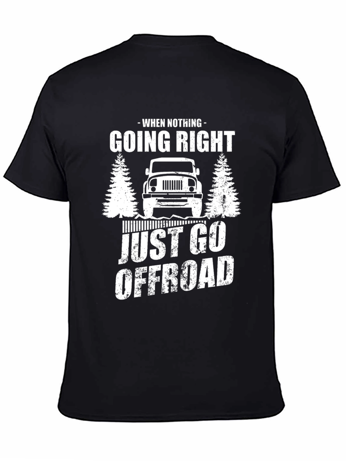 Offroad Adventure T-Shirt - When Nothing Going Right