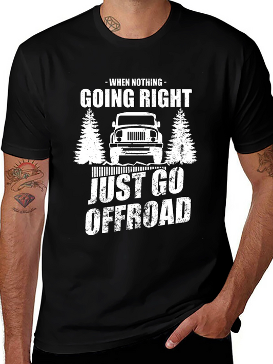 Offroad Adventure T-Shirt - When Nothing Going Right