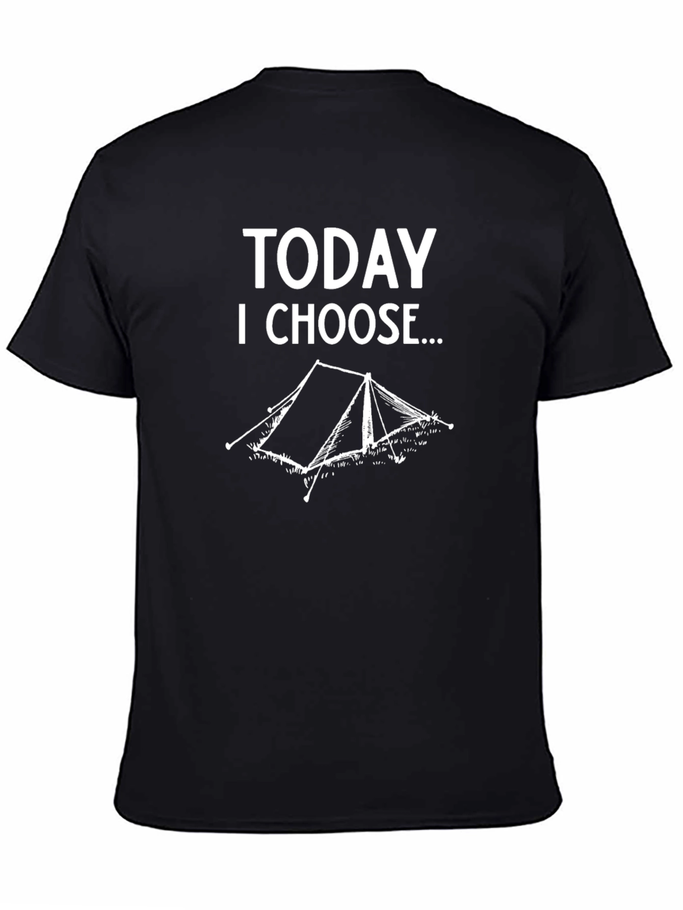 Today I Choose Camping T-Shirt