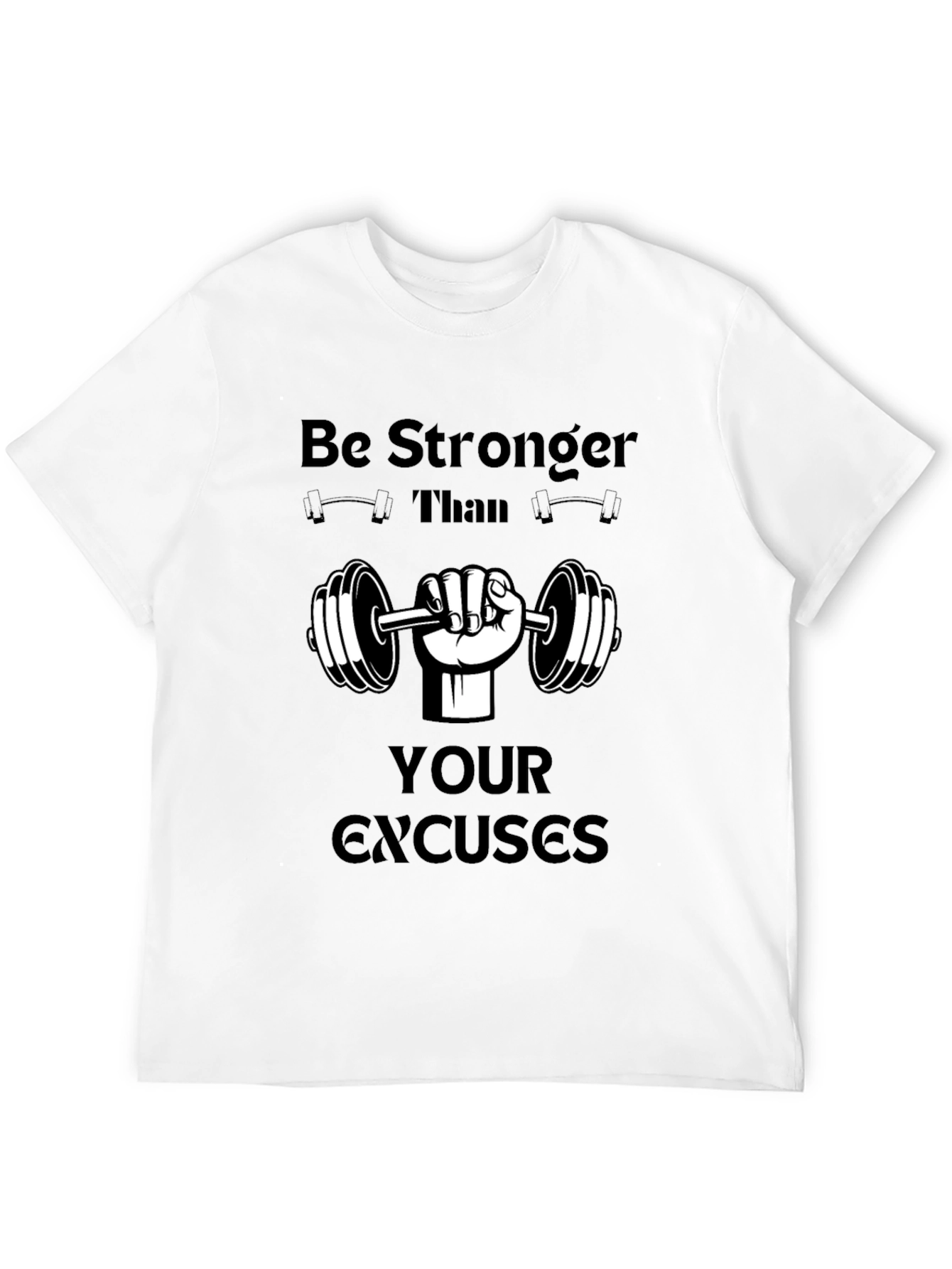 Motivational Workout T-Shirt - Be Stronger Than Excuses