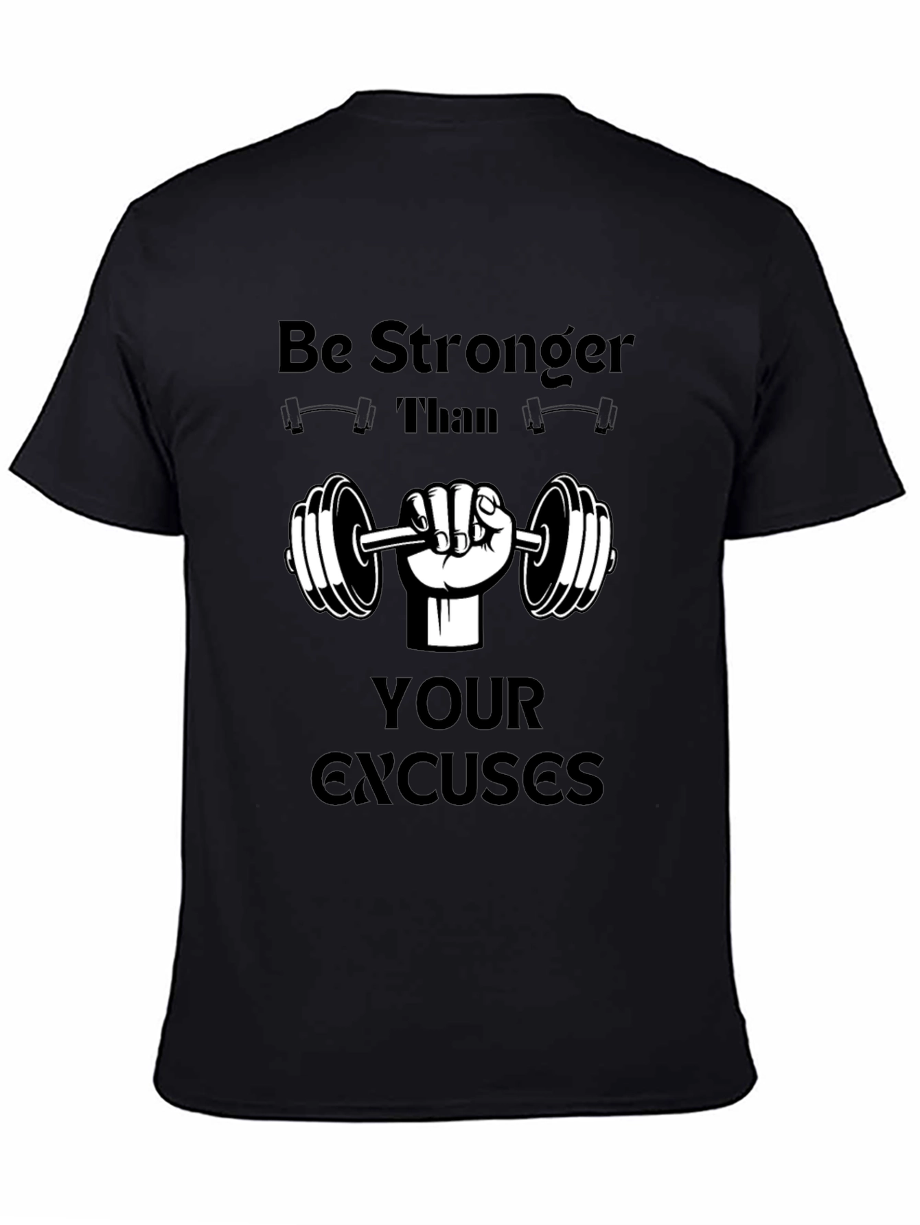 Motivational Workout T-Shirt - Be Stronger Than Excuses