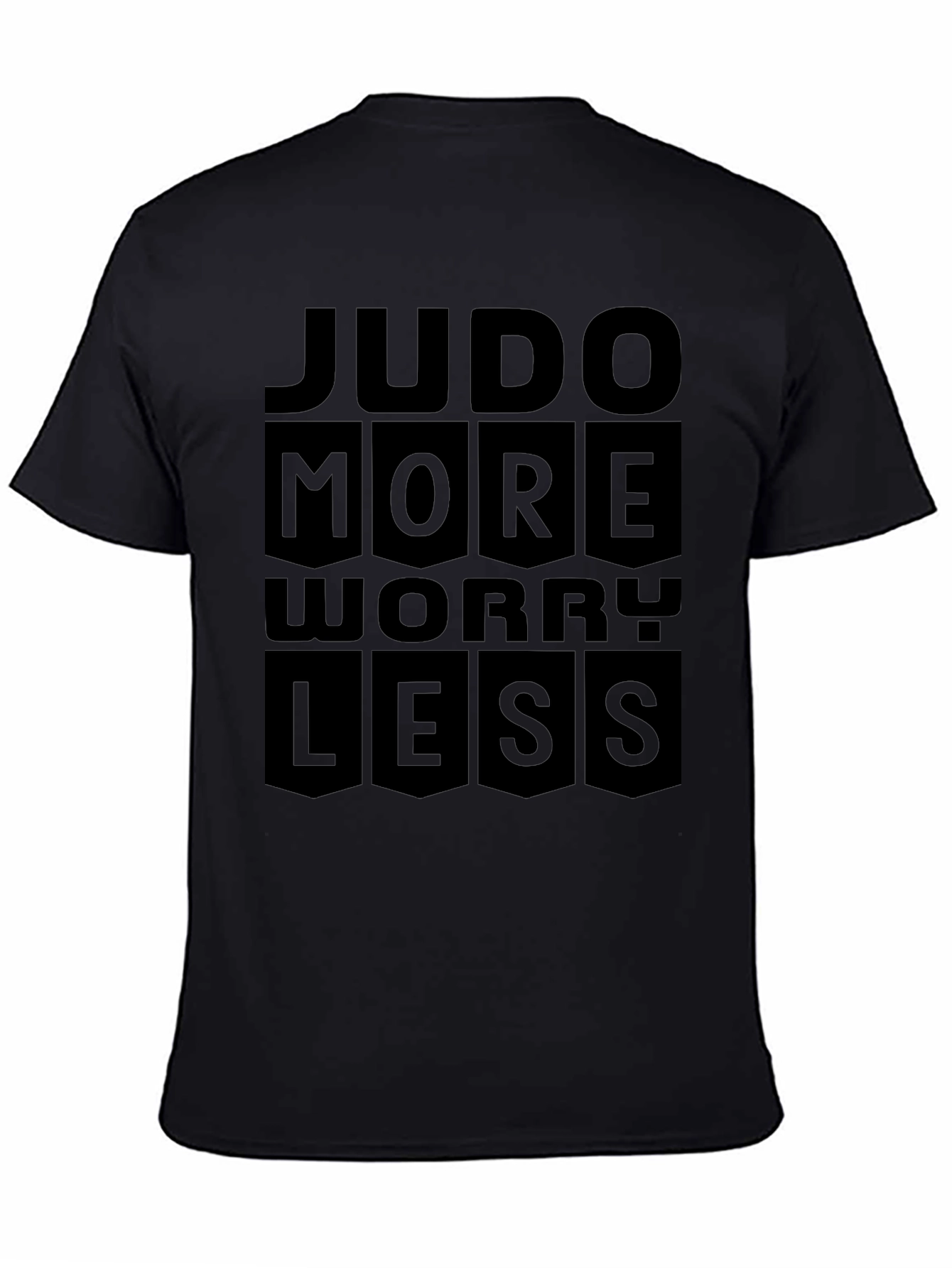 Judo More Worry Less Black T-Shirt
