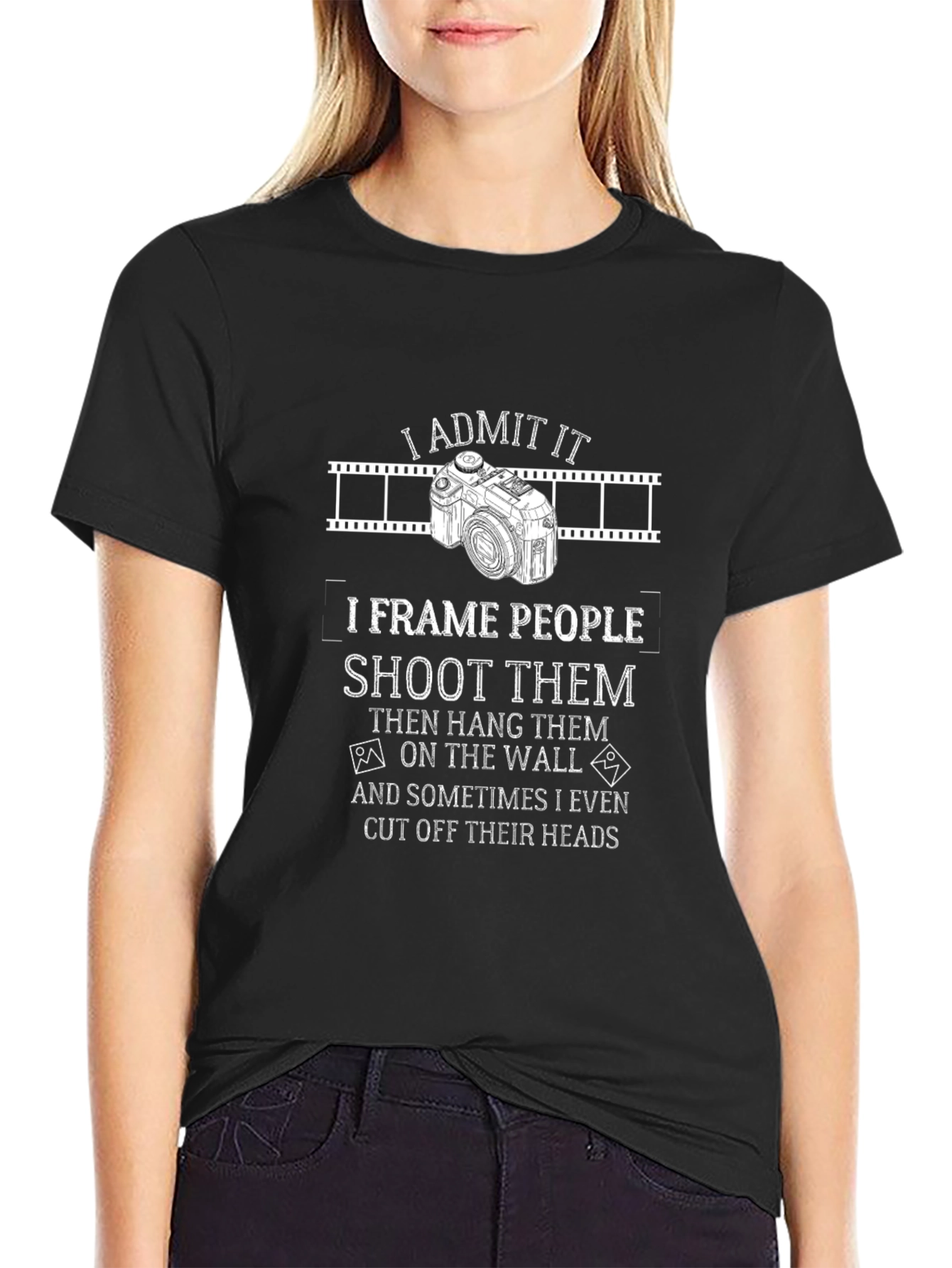Photographer T-Shirt: I Frame People Shoot Them!