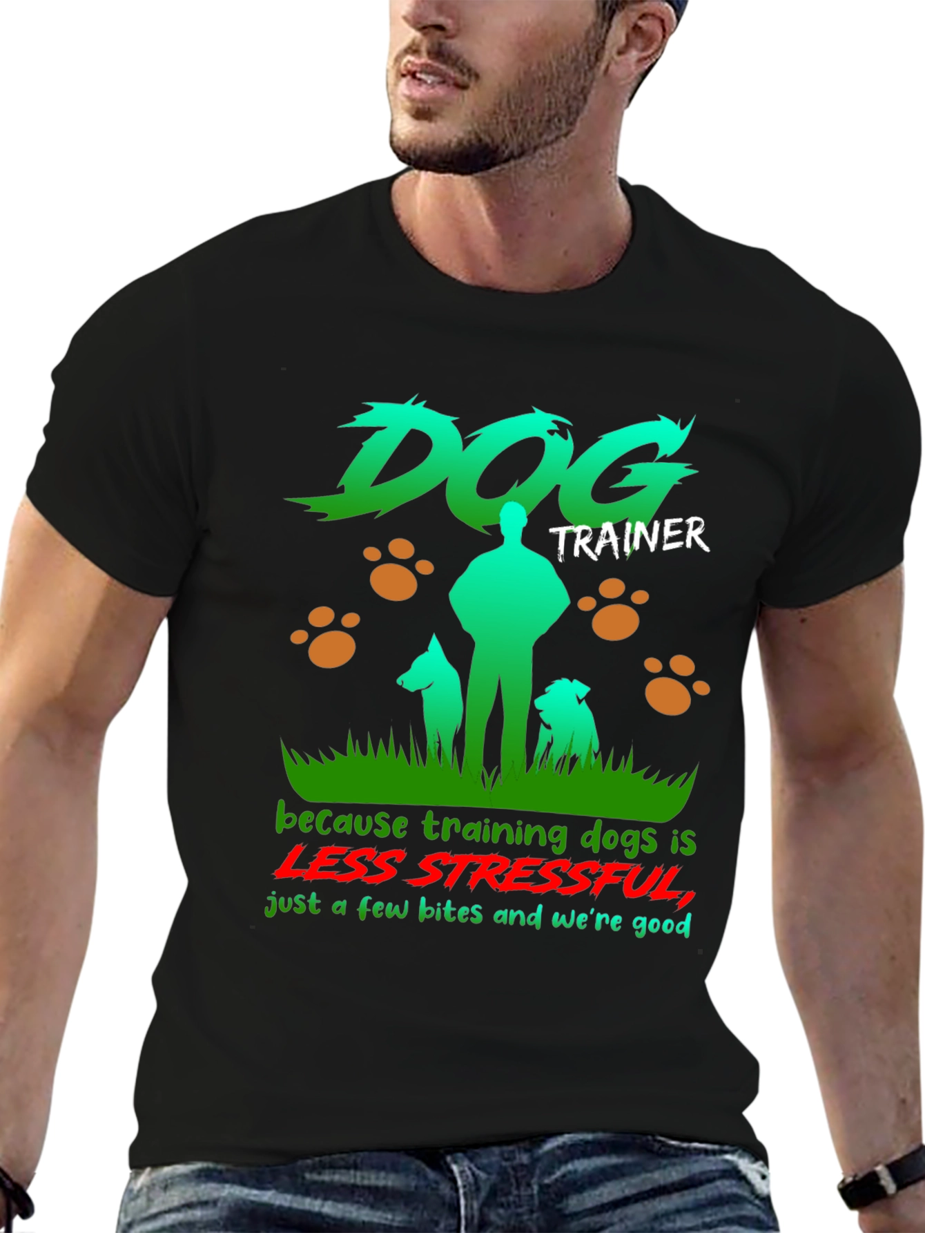 Dog Trainer T-Shirt - Less Stressful Funny Graphic Tee