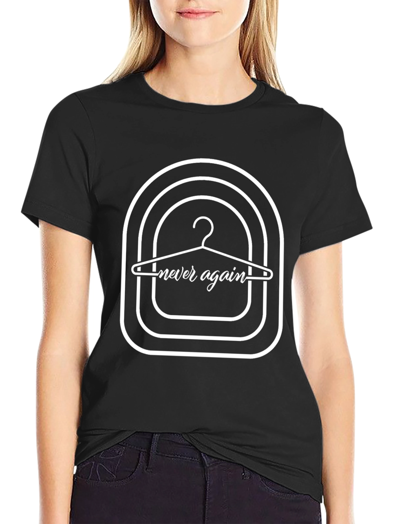 Never Again T-Shirt: Pro Choice Design