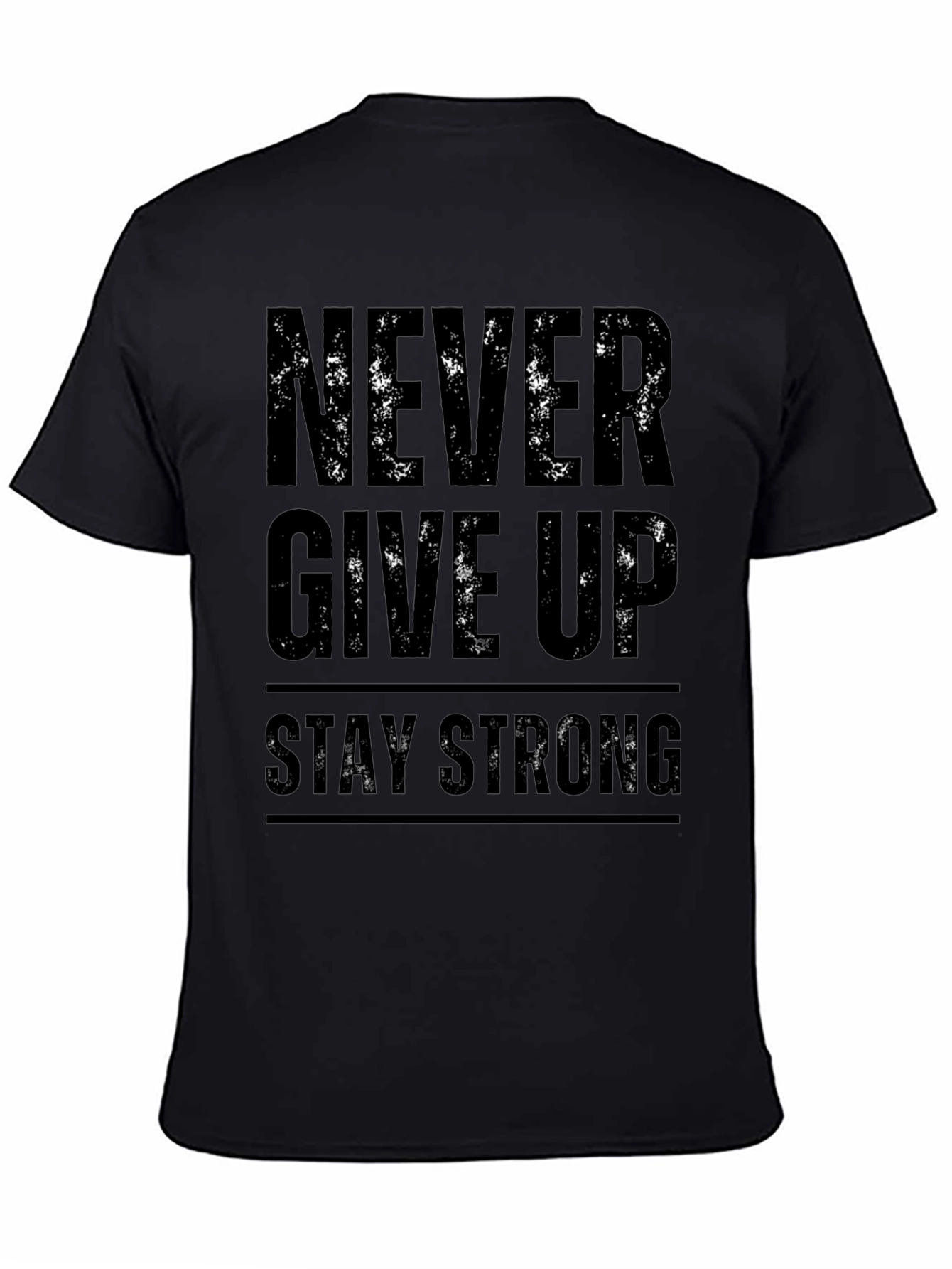 Inspirational Black Graphic T-Shirt: Never Give Up