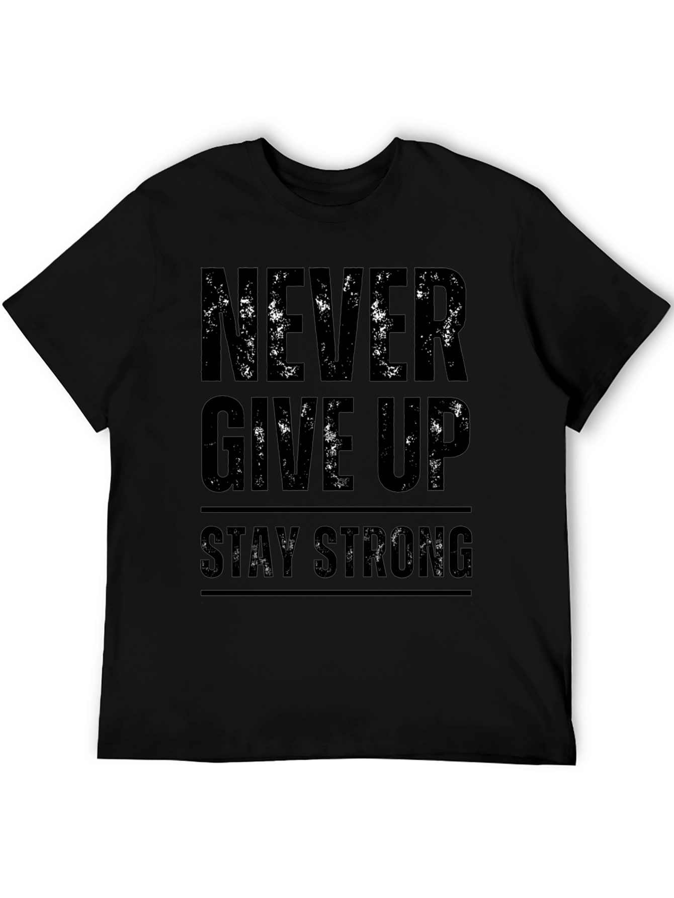 Inspirational Black Graphic T-Shirt: Never Give Up