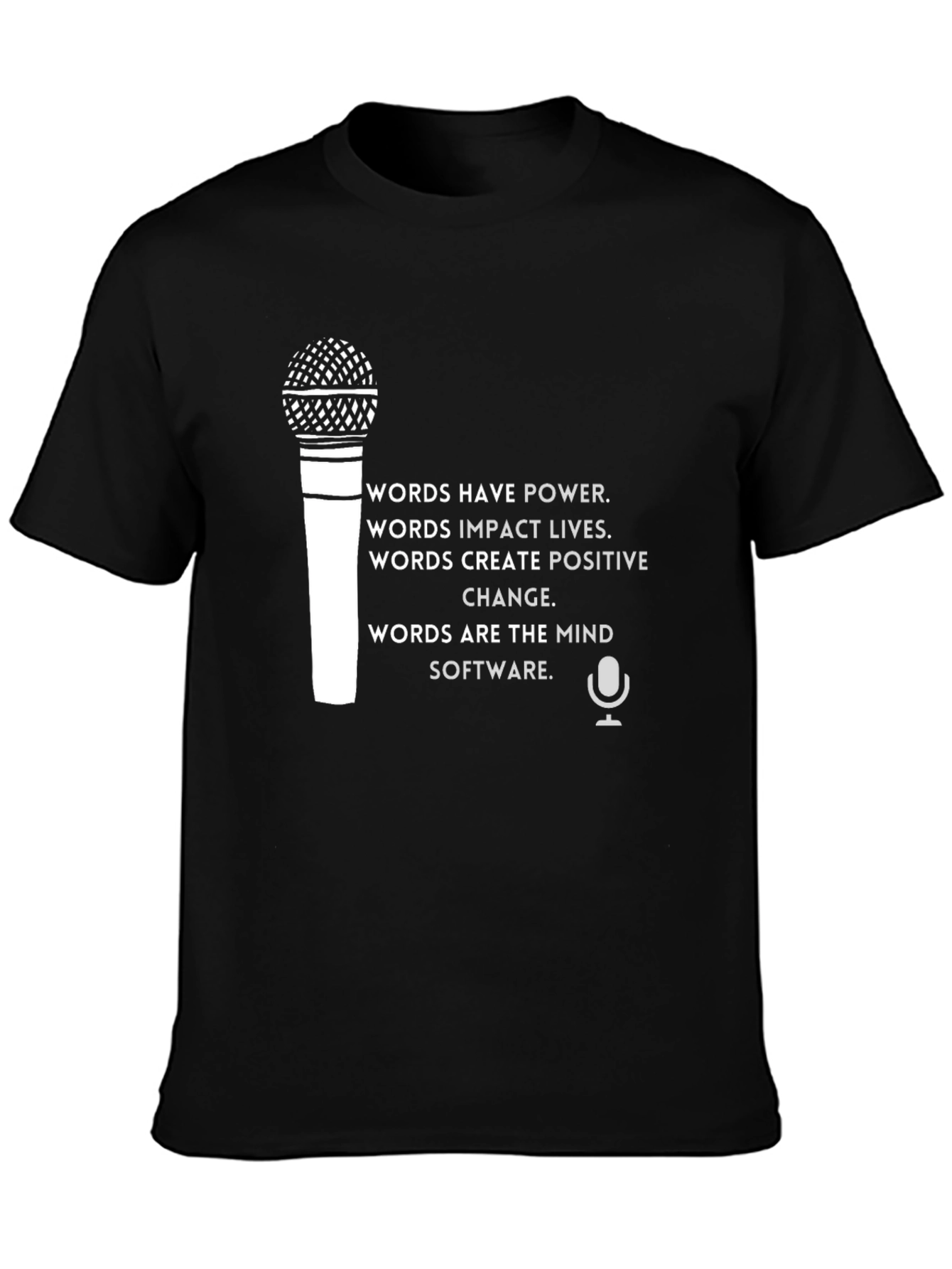Words Have Power T-Shirt - Motivational Tee