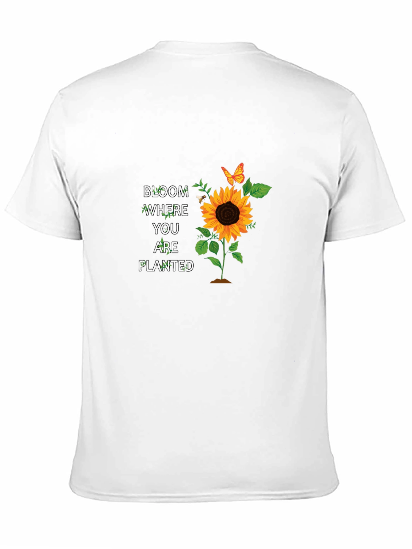 Bloom Where You are Planted Sunflower T-Shirt