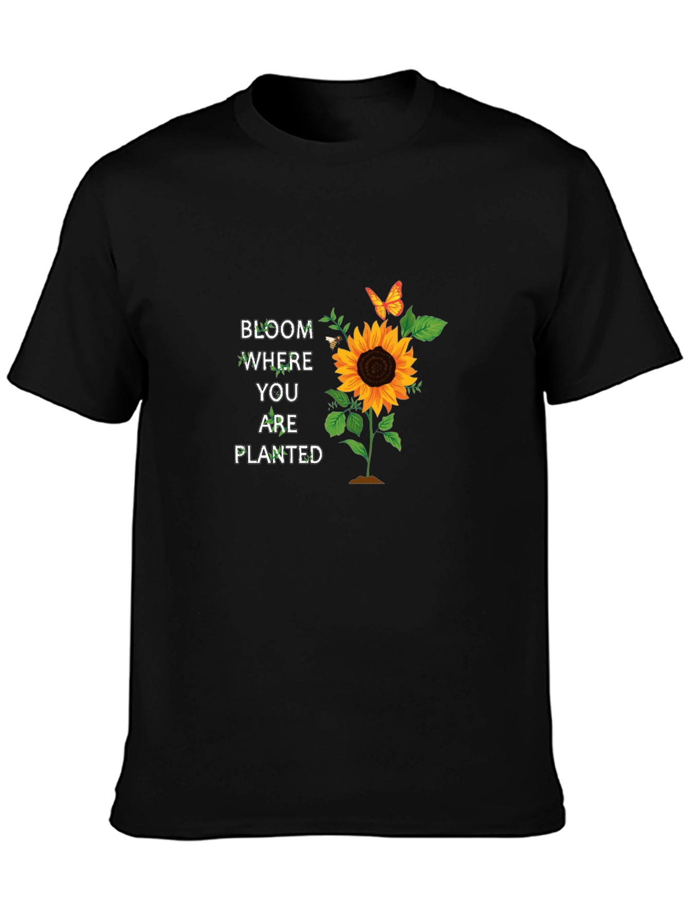 Bloom Where You are Planted Sunflower T-Shirt