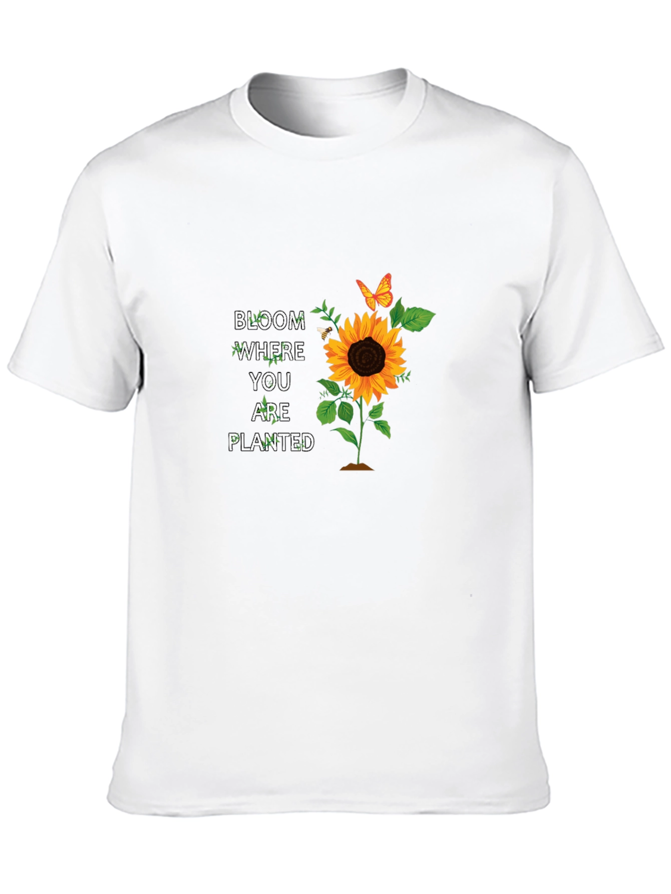 Bloom Where You are Planted Sunflower T-Shirt