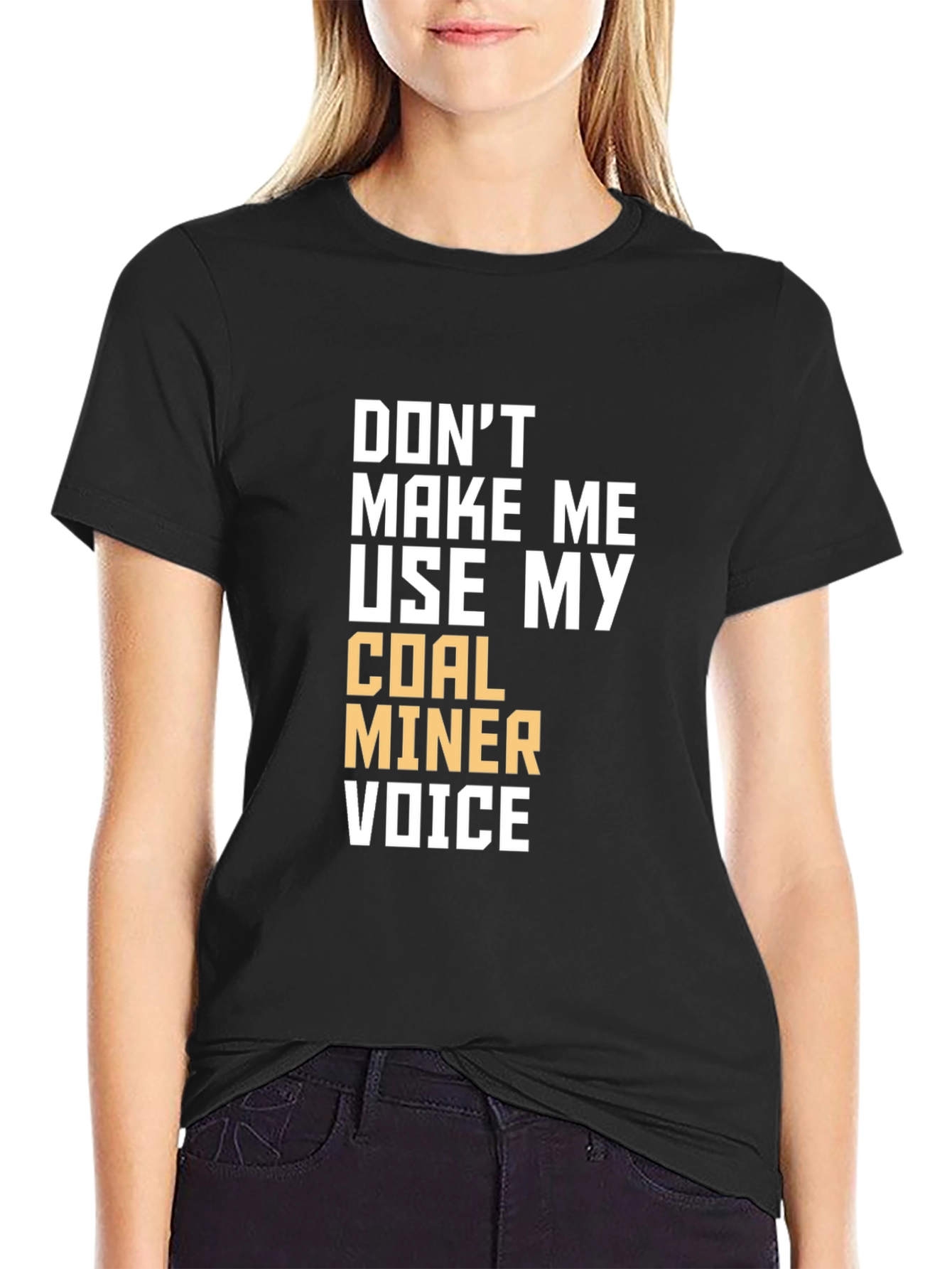 Coal Miner Voice T-Shirt - Funny Graphic Tee