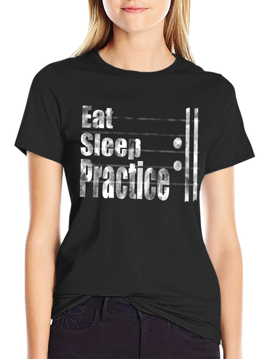 Eat Sleep Practice T-Shirt - Musicians Tee