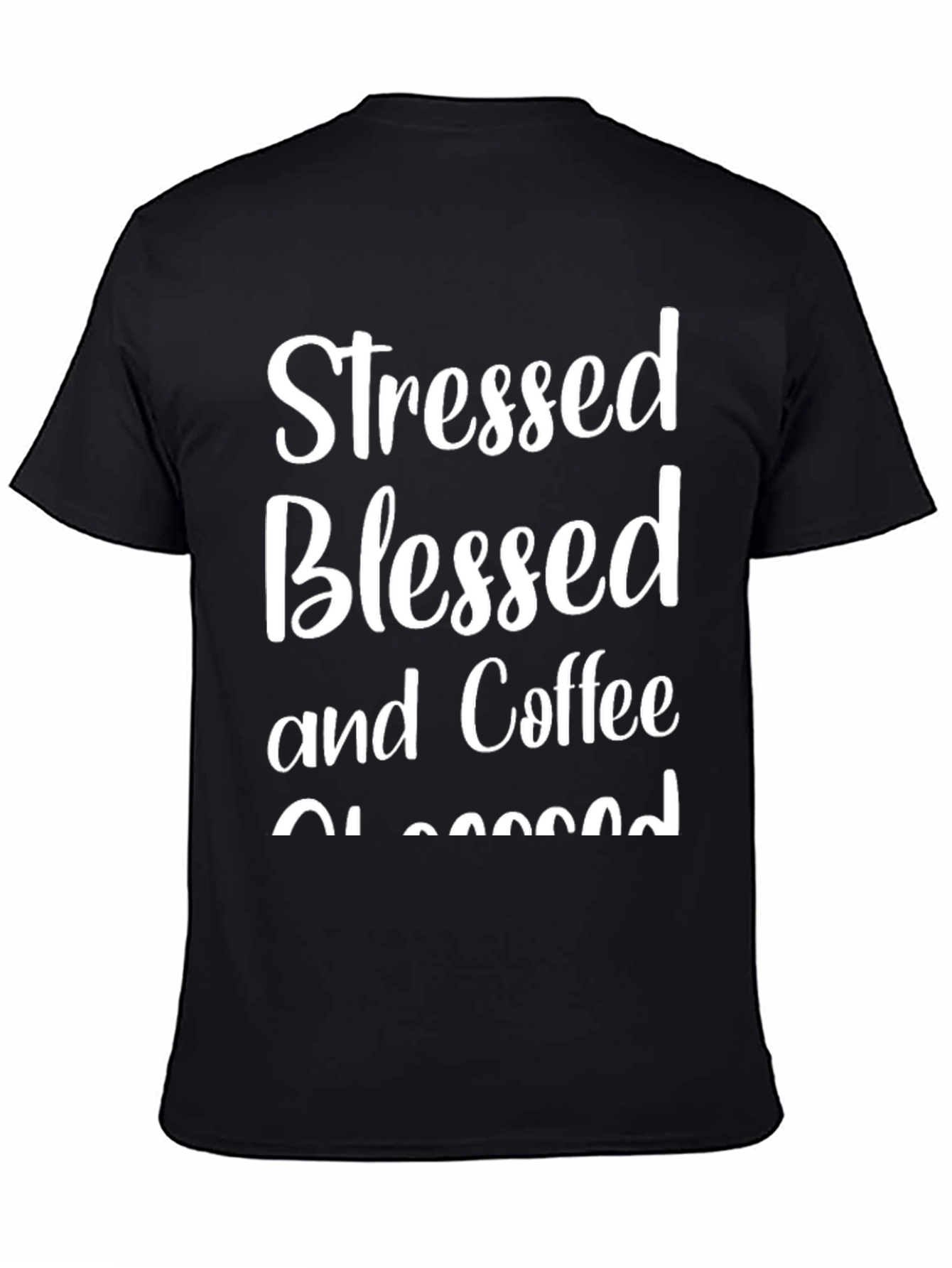 Stressed Blessed Coffee Obsessed Graphic Tee