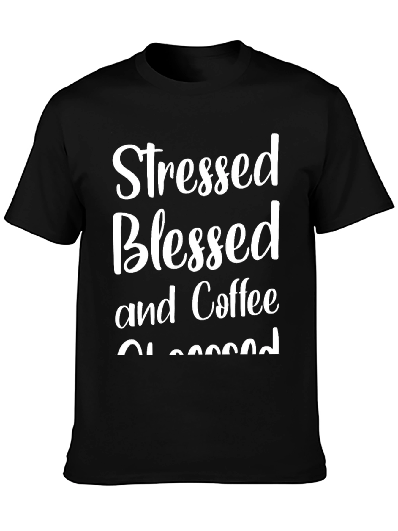 Stressed Blessed Coffee Obsessed Graphic Tee