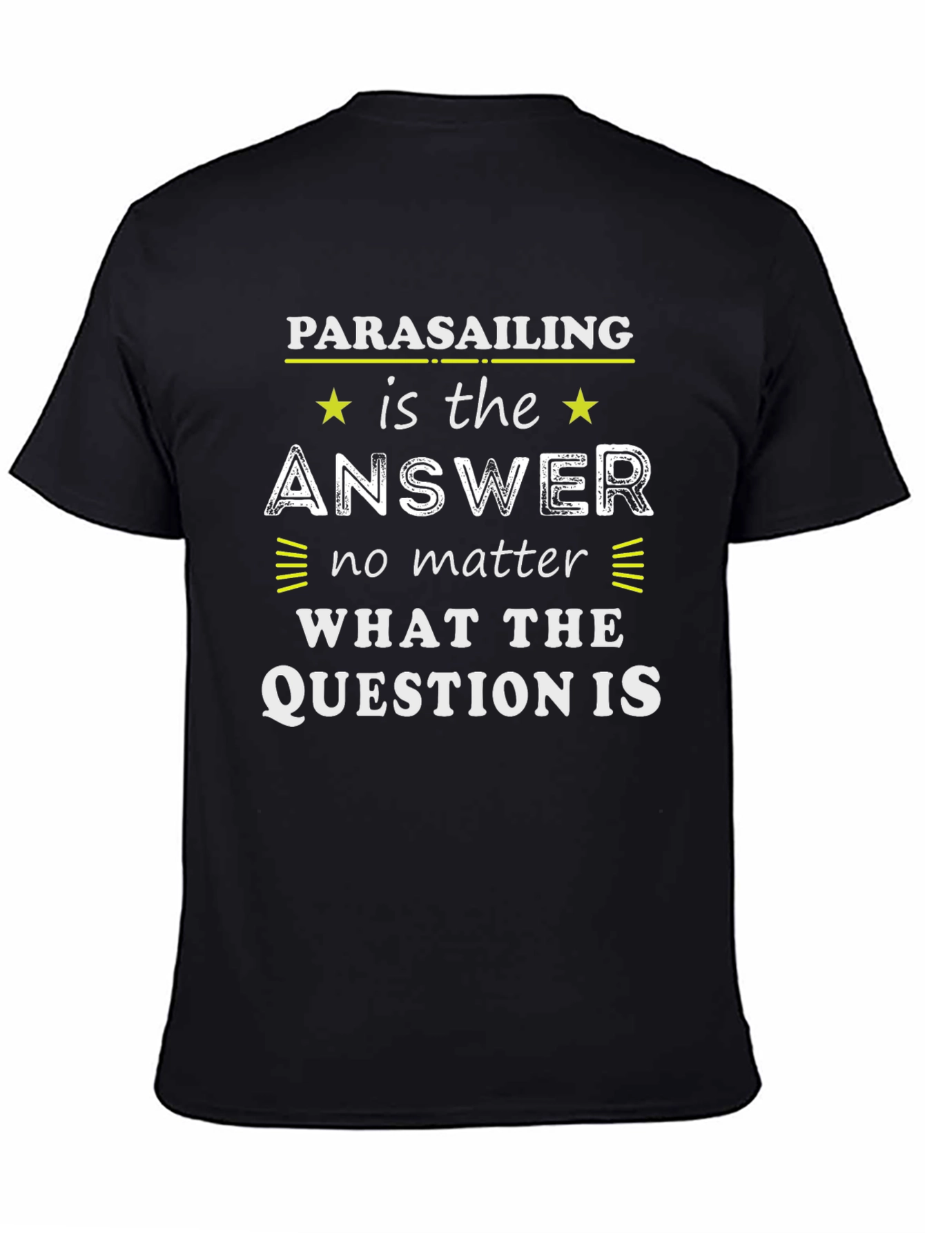 Parasailing is the Answer T-Shirt