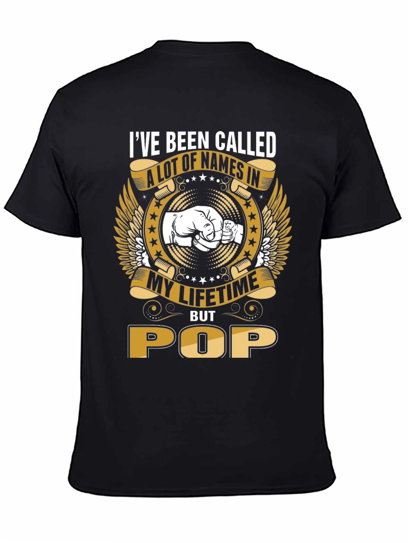 Ive Been Called A Lot Of Names Pop T-Shirt