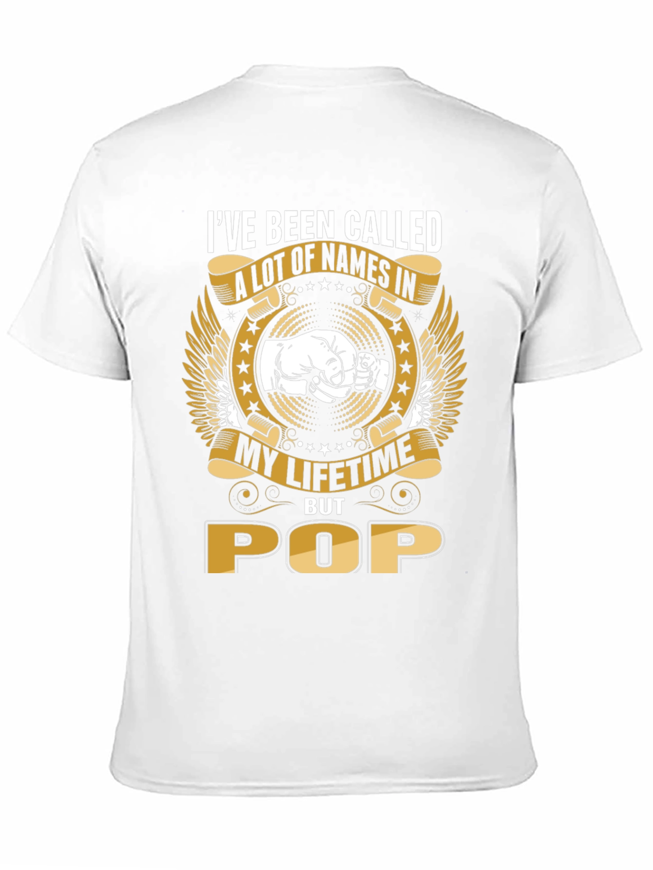 Ive Been Called A Lot Of Names Pop T-Shirt