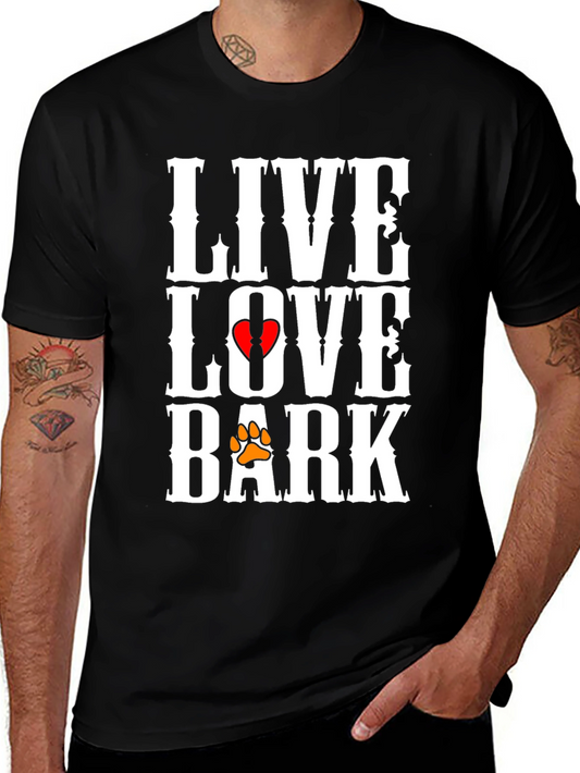 Live Love Bark T-Shirt | Dog Lover Tee