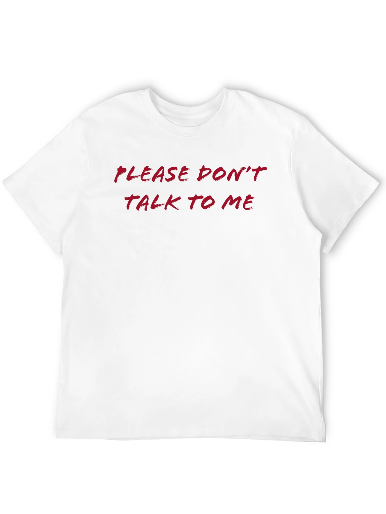 PLEASE DONT TALK TO ME Graphic Tee