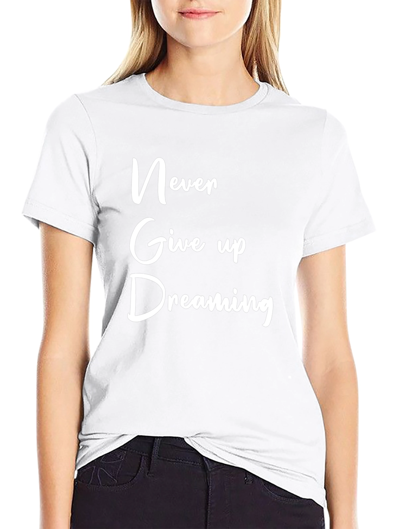 Never Give Up Dreaming Black T-Shirt
