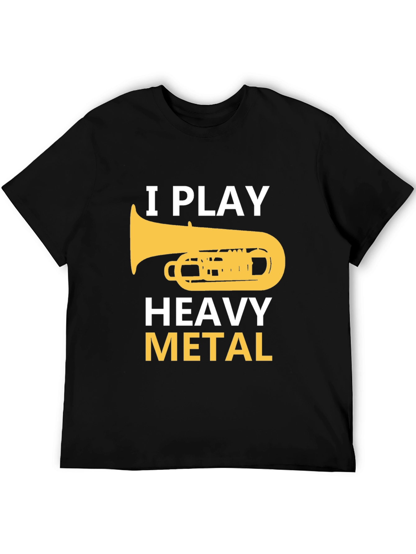 I Play Heavy Metal Tuba Musician Graphic Tee