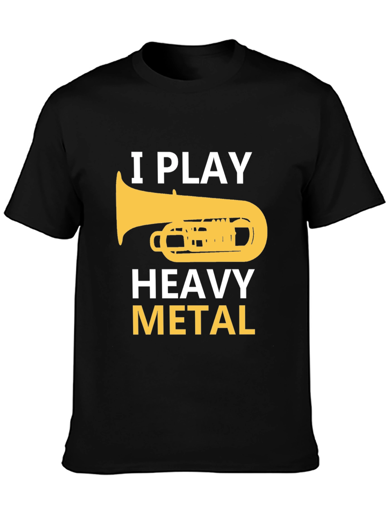 I Play Heavy Metal Tuba Musician Graphic Tee