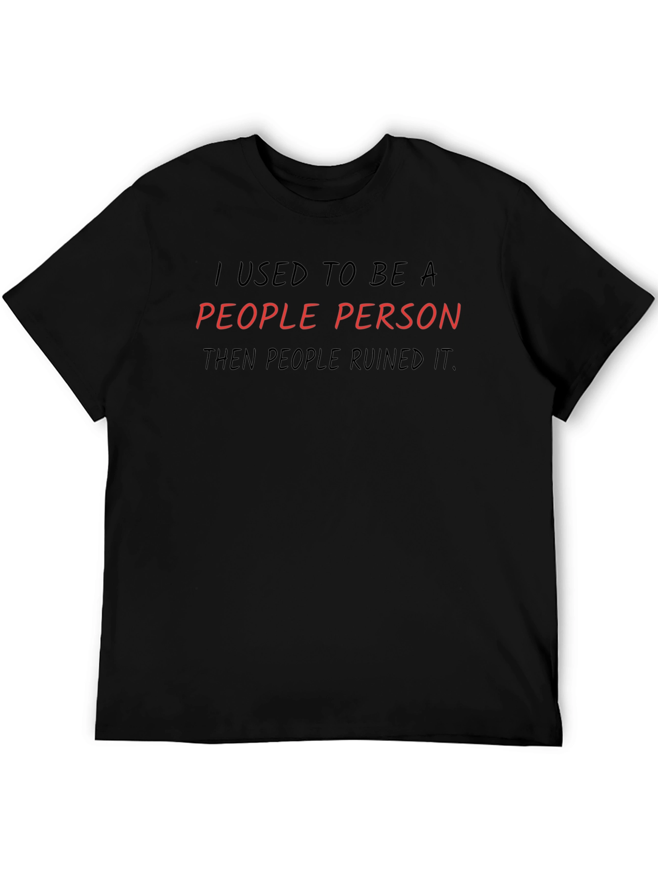 I Used To Be A People Person T-Shirt