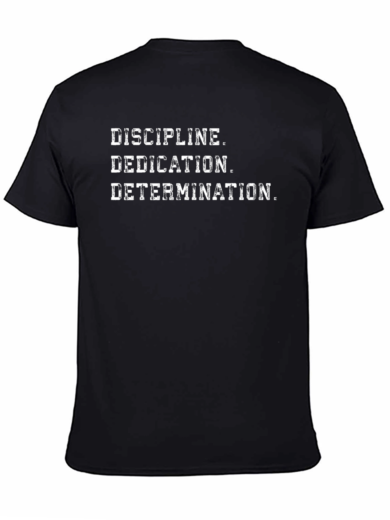 Discipline Dedication Determination Graphic Tee