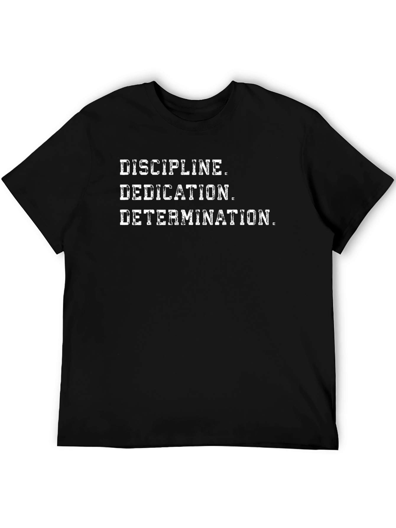 Discipline Dedication Determination Graphic Tee