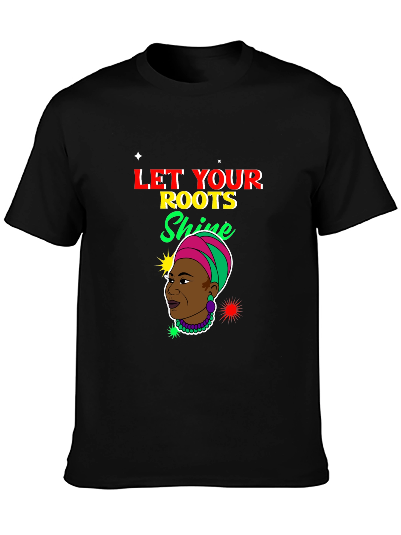 Let Your Roots Shine T-Shirt