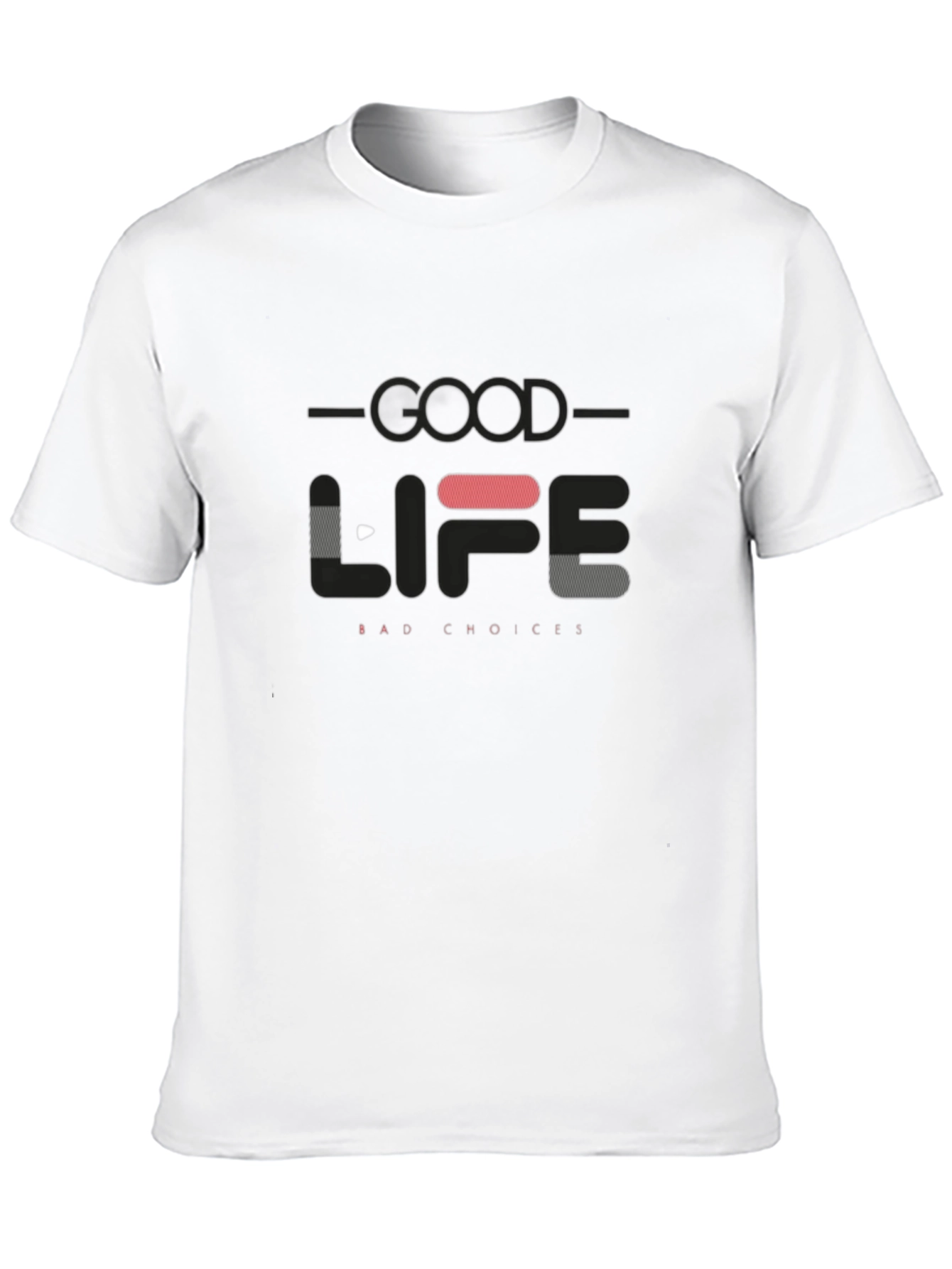 Good Life Bad Choices Graphic T-Shirt