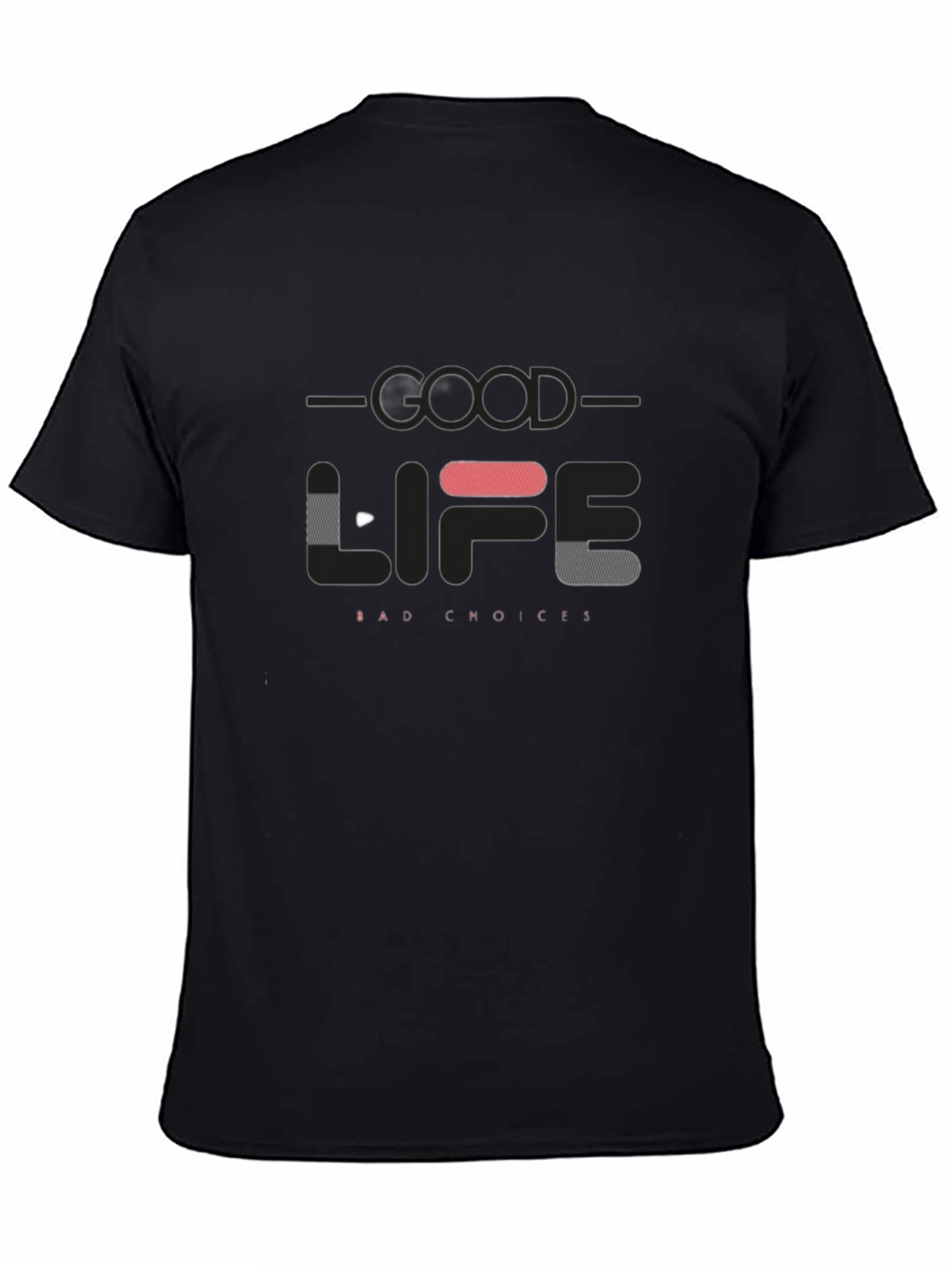 Good Life Bad Choices Graphic T-Shirt